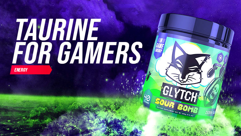 GLYTCH-Energy_Blog_800x450_Taurine-For-Gamers